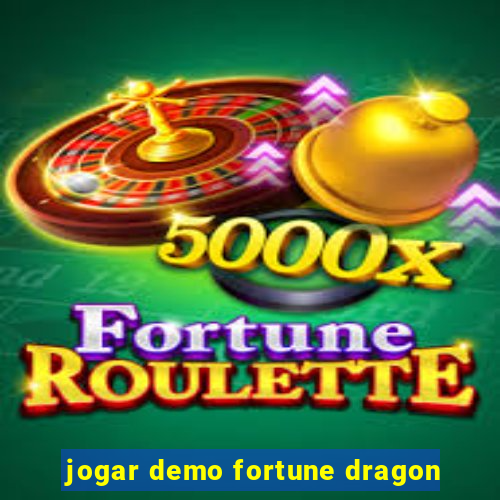 jogar demo fortune dragon